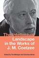 The Intellectual Landscape in the Works of J. M. Coetzee