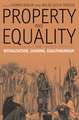 Property and Equality: Ritualization, Sharing, Egalitarianism
