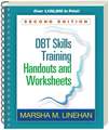 DBT Skills Training Handouts and Worksheets, Second Edition, (Spiral-Bound Paperback)