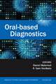 Oral–Based Diagnostics