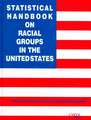 Statistical Handbook on Racial Groups in the United States