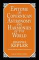 Epitome of Copernican Astronomy and Harmonies of the World