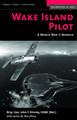 Wake Island Pilot: A World War II Memoir