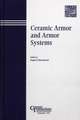 Ceramic Armor and Armor Systems – Ceramic Transactions V151