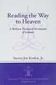 Reading the Way to Heaven – A Wesleyan Theological Hermeneutic of Scripture