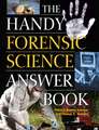 The Handy Forensic Science Answer Book