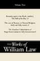 Remarks Upon 'The Fable of the Bees'; The Case of Reason; The Absolute Unlawfulness of the Stage-Entertainment