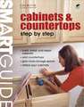 Cabinets & Countertops Step by Step