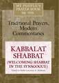 My People's Prayer Book: Kabbalat Shabbat(welcoming Shabbat in the Synagogue)