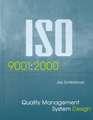 ISO 9001: 2000 Quality Management System Design