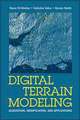 Digital Terrain Modeling: Acquisition, Manipulation and Applications