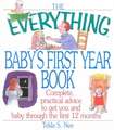 The Everything Baby's First Year Book