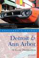 Explorer′s Guide Detroit and Ann Arbor – A Great Destination