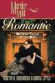 Murder Most Romantic: Passionate Tales of Life and Death