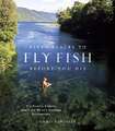 Fifty Places to Fly Fish Before You Die