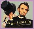 L Is for Lincoln: An Illinois Alphabet