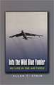 Into the Wild Blue Yonder: My Life in the Air Force