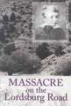 Massacre on the Lordsburg Road: A Tragedy of the Apache Wars