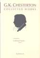 G.K. Chesterton Collected Works, Volume X: Collected Poetry, Part II