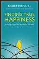 Finding True Happiness: Satisfying Our Restless Hearts