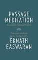 Passage Meditation - A Complete Spiritual Practice: Train Your Mind and Find a Life that Fulfills