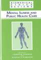 Mental Illness and Public Health Care