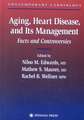 Aging, Heart Disease, and Its Management: Facts and Controversies