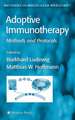 Adoptive Immunotherapy: Methods and Protocols