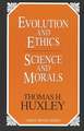 Evolution and Ethics Science and Morals