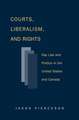 Courts Liberalism And Rights: Gay Law And Politics In The United States and Canada