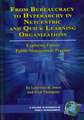 From Bureaucracy to Hyperarchy in Netcentric and Quick Learning Organizations