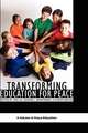 Transforming Education for Peace (Hc)