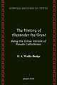 The History of Alexander the Great, Being the Syriac Version of Pseudo Callisthenes