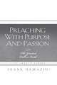 Preaching with Purpose and Passion: The Greatest Call on Earth