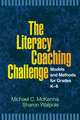 The Literacy Coaching Challenge: Models and Methods for Grades K-8