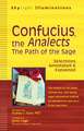 Confucius, the Analects: Selections Annotated & Explained