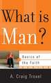 What Is Man?