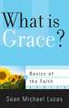 What Is Grace?