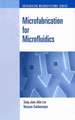 Microfabrication for Microfluidics