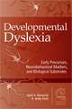 Developmental Dyslexia: Early Precursors, Neurobehavioral Markers, and Biological Substrates