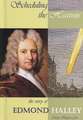 Scheduling the Heavens: The Story of Edmond Halley