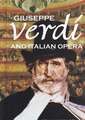 Giuseppe Verdi and Italian Opera