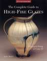 The Complete Guide to High-Fire Glazes: Glazing & Firing at Cone 10