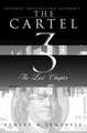 The Cartel 3: The Last Chapter