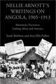 Nellie Arnott's Writings on Angola, 1905-1913: Missionary Narratives Linking Africa and America