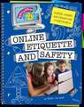 Online Etiquette and Safety