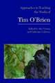 Approaches to Teaching the Works of Tim O Brien