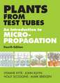 Plants from Test Tubes: An Introduction to Micropropogation