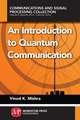 An Introduction to Quantum Communication