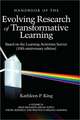 The Handbook of the Evolving Research of Transformative Learning Based on the Learning Activities Survey (10th Anniversary Edition) (Hc)